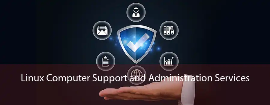 Linux Computer Support and Administration Services 