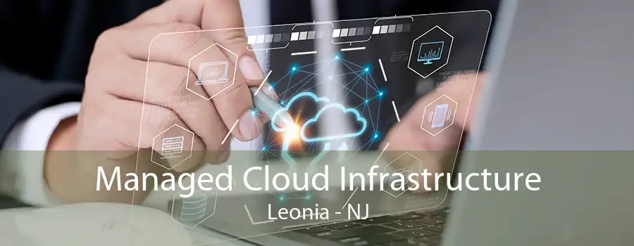 Managed Cloud Infrastructure Leonia - NJ