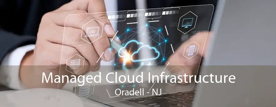 Managed Cloud Infrastructure Oradell - NJ