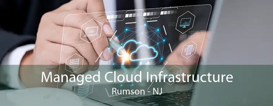 Managed Cloud Infrastructure Rumson - NJ