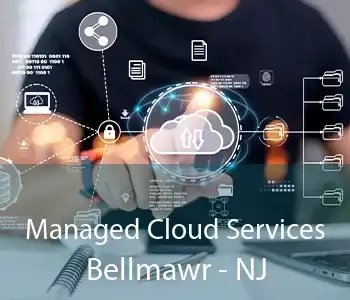 Managed Cloud Services Bellmawr - NJ