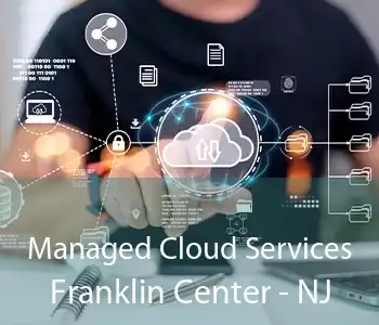 Managed Cloud Services Franklin Center - NJ