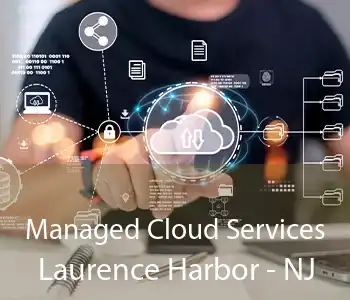 Managed Cloud Services Laurence Harbor - NJ