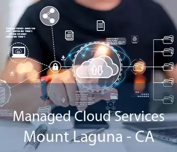 Managed Cloud Services Mount Laguna - CA