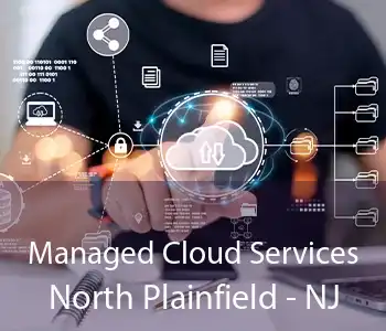 Managed Cloud Services North Plainfield - NJ