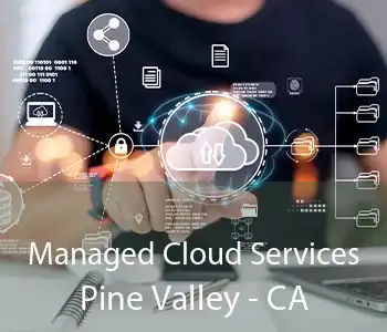 Managed Cloud Services Pine Valley - CA