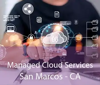 Managed Cloud Services San Marcos - CA