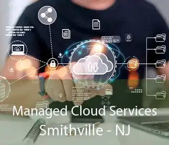 Managed Cloud Services Smithville - NJ