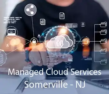 Managed Cloud Services Somerville - NJ