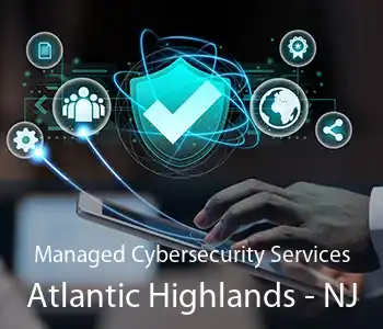 Managed Cybersecurity Services Atlantic Highlands - NJ