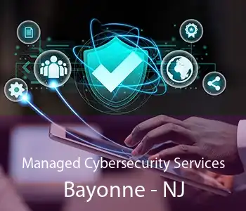 Managed Cybersecurity Services Bayonne - NJ