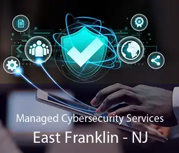 Managed Cybersecurity Services East Franklin - NJ
