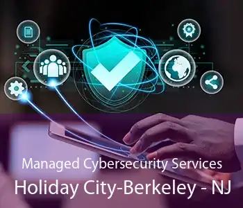 Managed Cybersecurity Services Holiday City-Berkeley - NJ