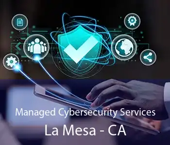 Managed Cybersecurity Services La Mesa - CA