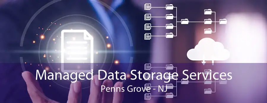 Managed Data Storage Services Penns Grove - NJ