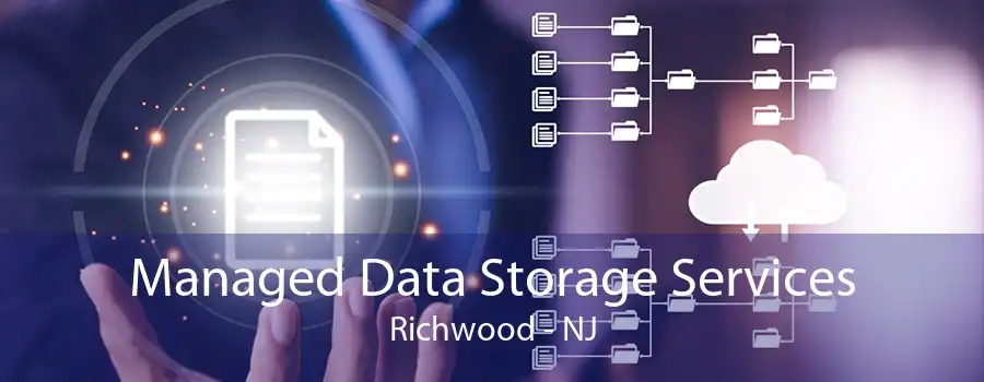 Managed Data Storage Services Richwood - NJ