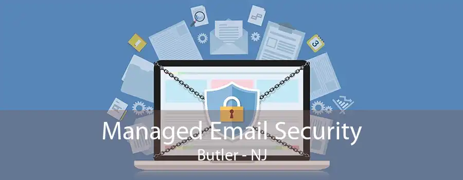 Managed Email Security Butler - NJ