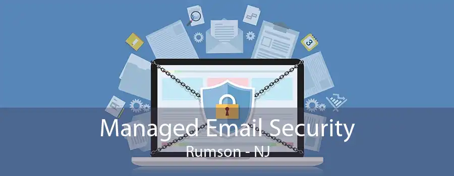 Managed Email Security Rumson - NJ