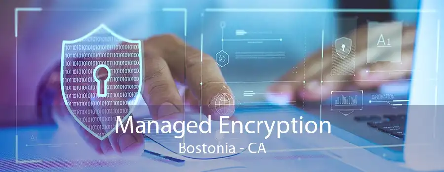 Managed Encryption Bostonia - CA