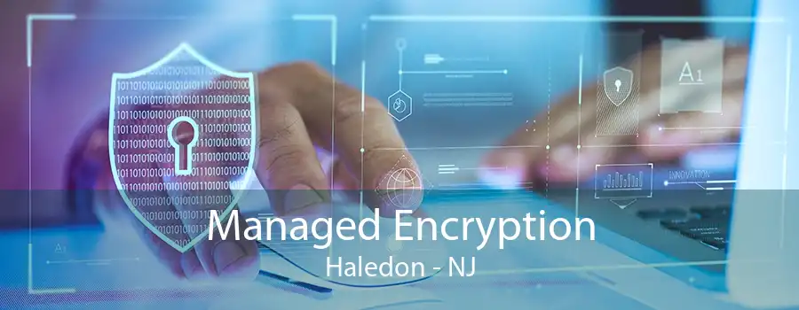 Managed Encryption Haledon - NJ