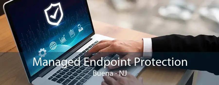 Managed Endpoint Protection Buena - NJ