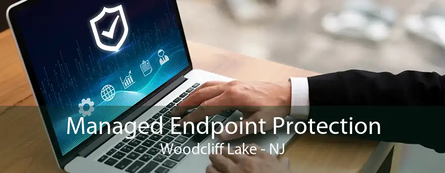 Managed Endpoint Protection Woodcliff Lake - NJ