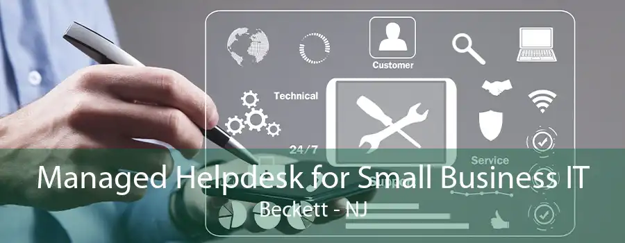 Managed Helpdesk for Small Business IT Beckett - NJ