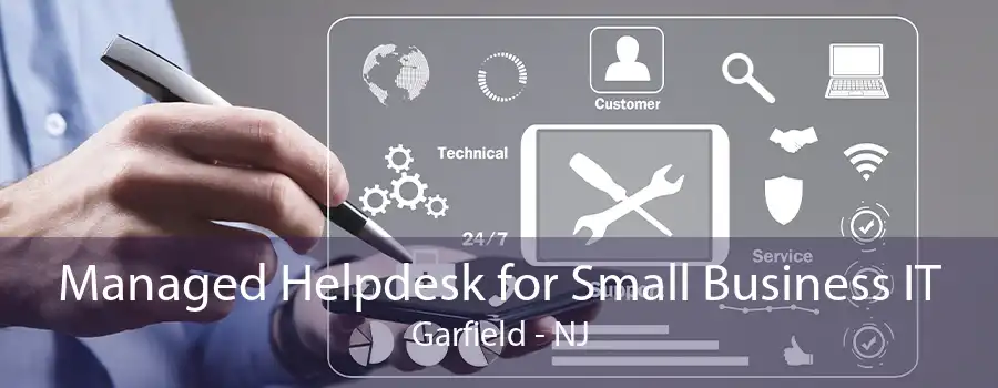 Managed Helpdesk for Small Business IT Garfield - NJ