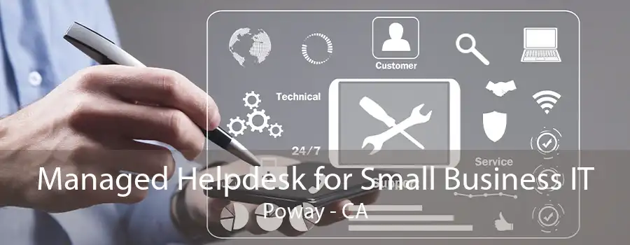 Managed Helpdesk for Small Business IT Poway - CA