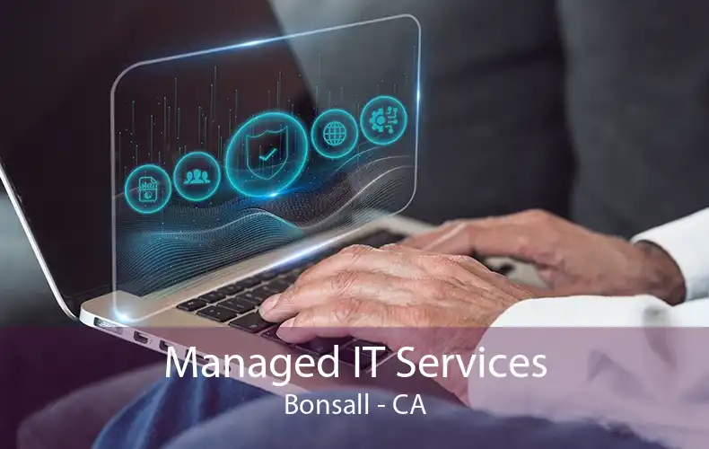 Managed IT Services Bonsall - CA