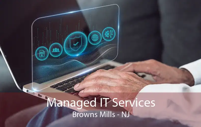 Managed IT Services Browns Mills - NJ