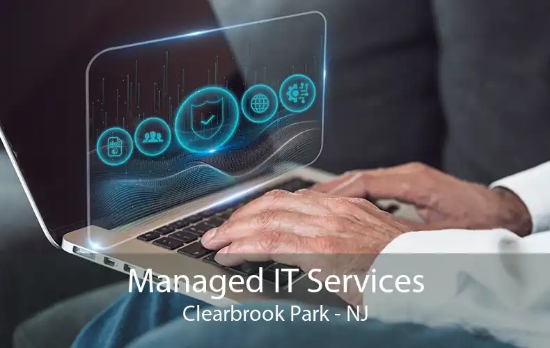 Managed IT Services Clearbrook Park - NJ