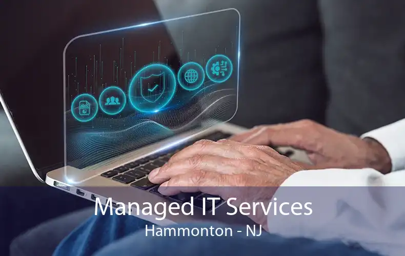 Managed IT Services Hammonton - NJ