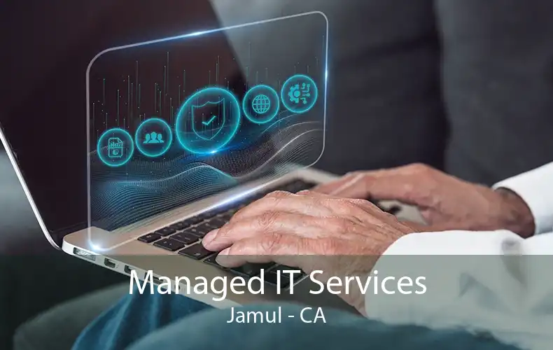 Managed IT Services Jamul - CA
