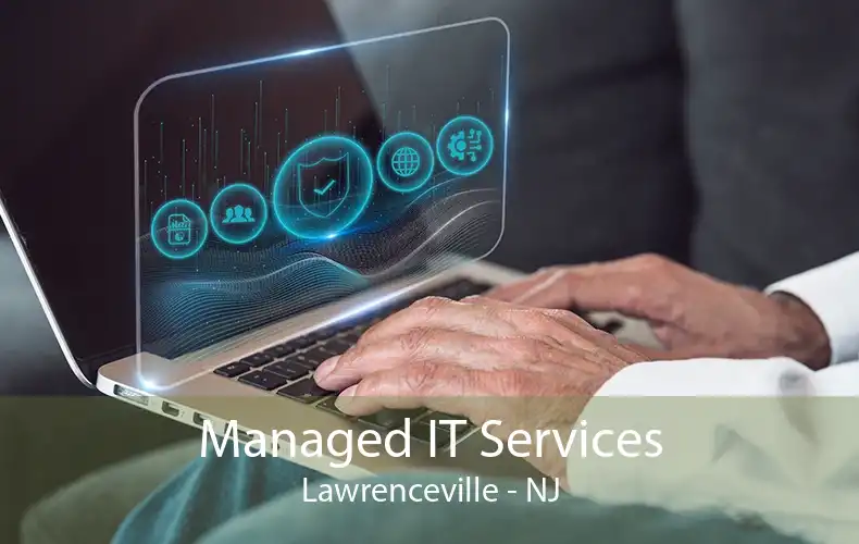 Managed IT Services Lawrenceville - NJ
