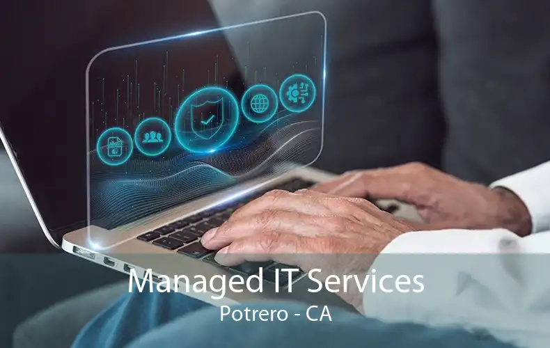 Managed IT Services Potrero - CA