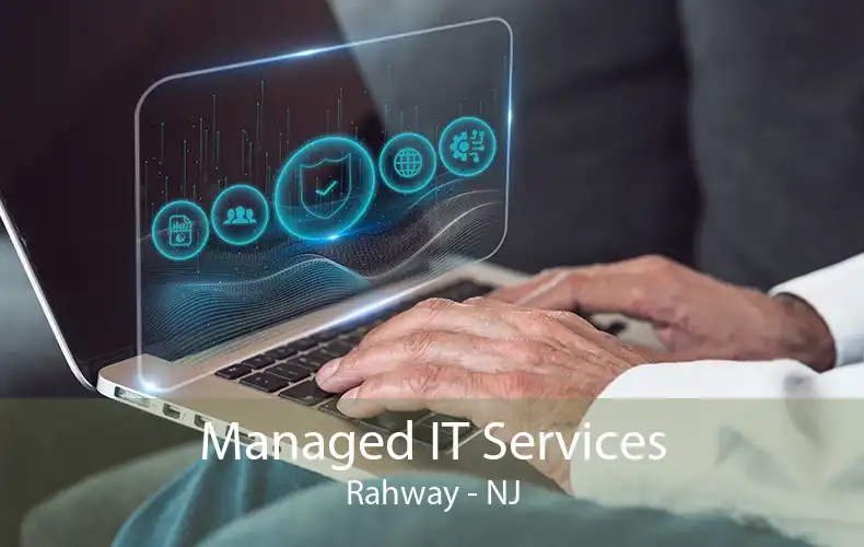 Managed IT Services Rahway - NJ