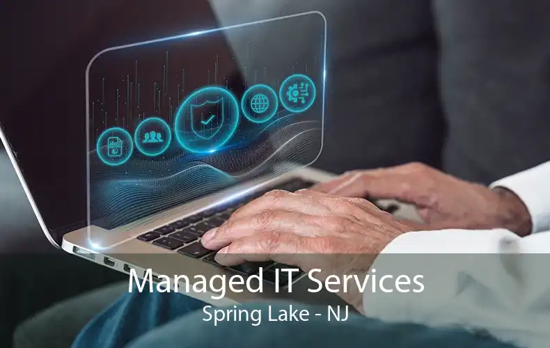 Managed IT Services Spring Lake - NJ