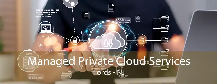 Managed Private Cloud Services Fords - NJ