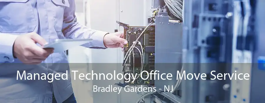 Managed Technology Office Move Service Bradley Gardens - NJ