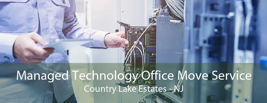 Managed Technology Office Move Service Country Lake Estates - NJ