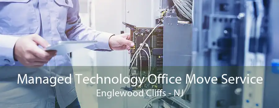 Managed Technology Office Move Service Englewood Cliffs - NJ