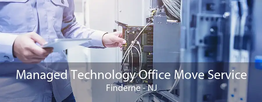 Managed Technology Office Move Service Finderne - NJ