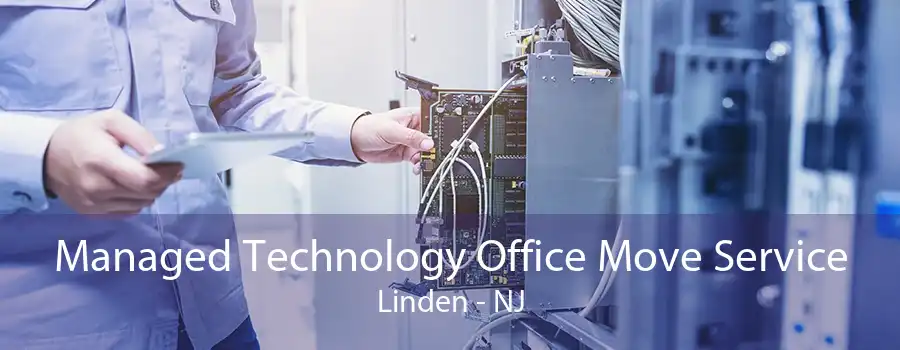 Managed Technology Office Move Service Linden - NJ