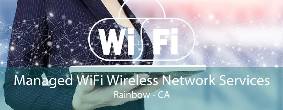 Managed WiFi Wireless Network Services Rainbow - CA