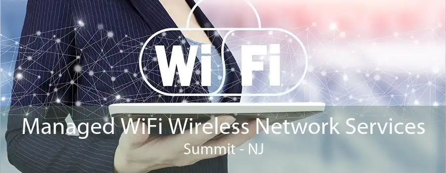 Managed WiFi Wireless Network Services Summit - NJ