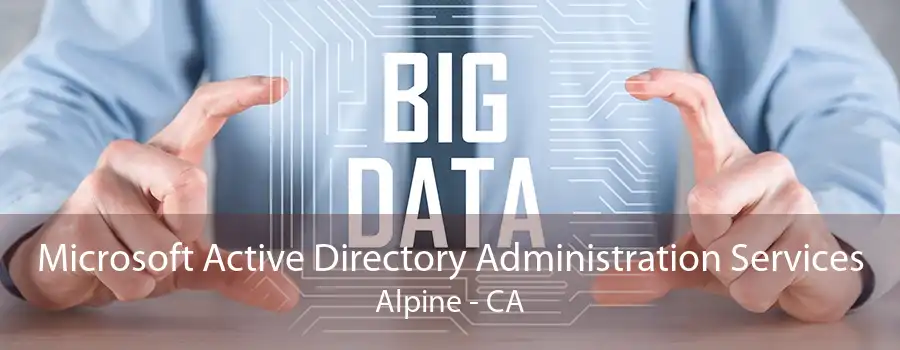 Microsoft Active Directory Administration Services Alpine - CA