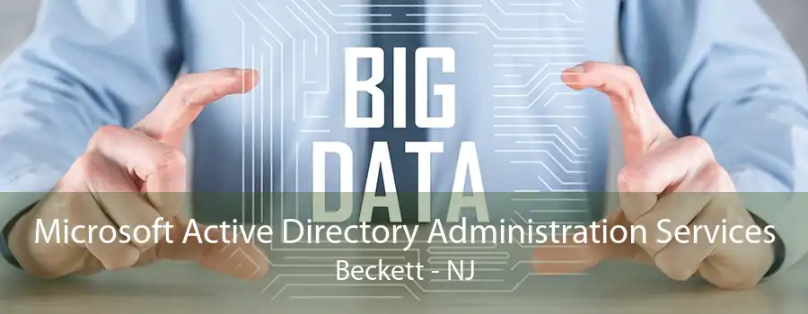 Microsoft Active Directory Administration Services Beckett - NJ