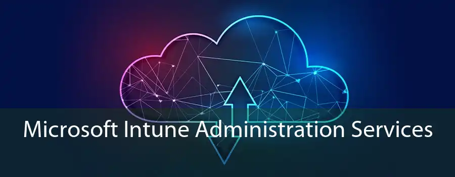 Microsoft Intune Administration Services 