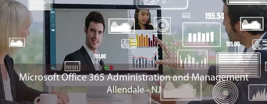 Microsoft Office 365 Administration and Management Allendale - NJ